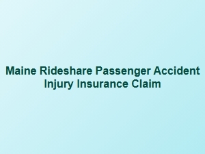 Insurance Claims for Maine Rideshare Passengers