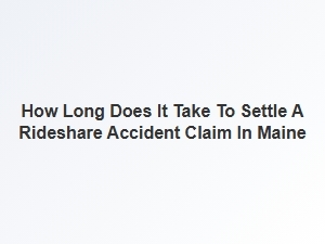 Settling a Rideshare Accident Claim in Maine